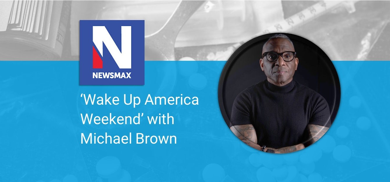 NewsMax Interview Wake Up America Weekend with Michael Brown